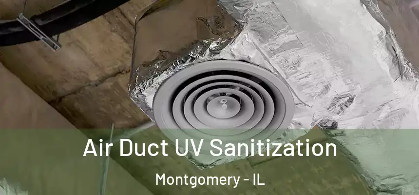  Air Duct UV Sanitization Montgomery - IL
