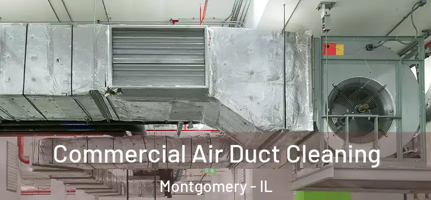  Commercial Air Duct Cleaning Montgomery - IL