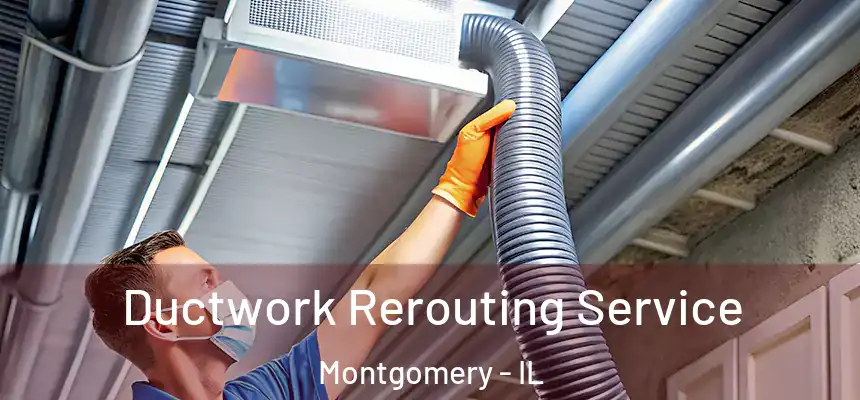  Ductwork Rerouting Service Montgomery - IL