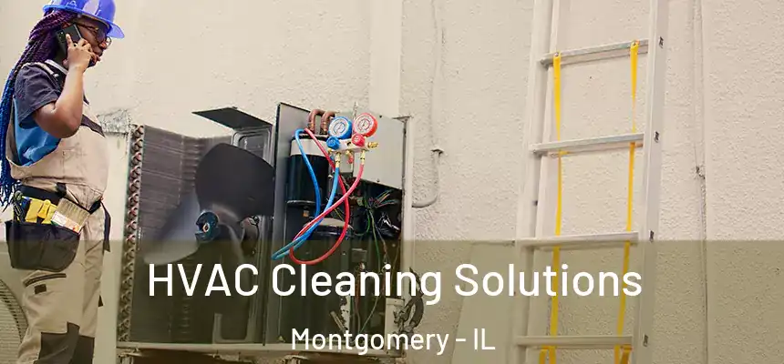  HVAC Cleaning Solutions Montgomery - IL