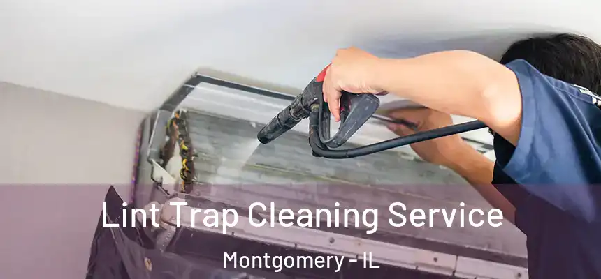  Lint Trap Cleaning Service Montgomery - IL
